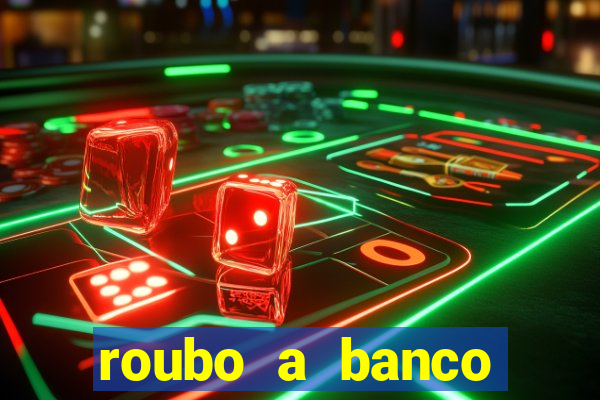 roubo a banco nesta madrugada